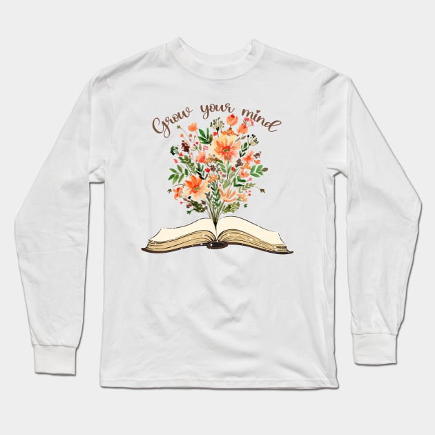 Grow Your Mind Books Flower Long Sleeve T-Shirt by AnnetteNortonDesign